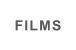 FILMS